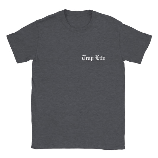 Trap Life | Mens Classic Unisex Crewneck T-shirt | Stevy Warner Collection